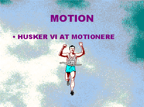 MOTION